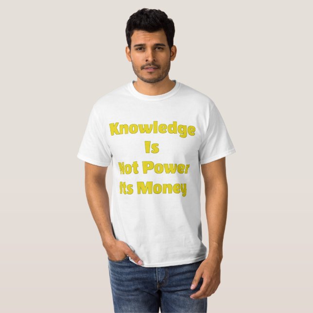 O Conhecimento Não Dá Energia À Sua Camisa De Valo (Frente Completa)