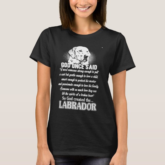 O deus disse uma vez o t-shirt de Labrador (Frente)