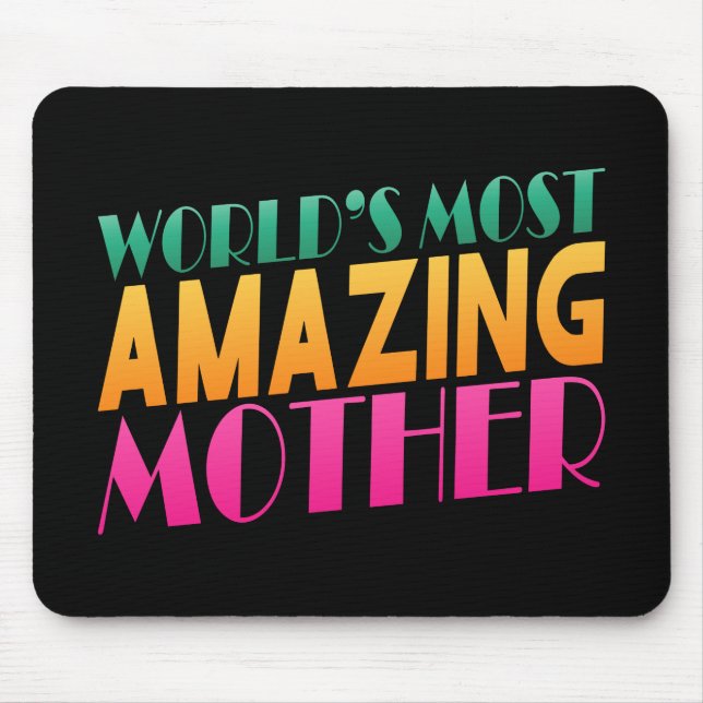 O Dia de as mães mais incrível do mundo | Mousepad (Frente)