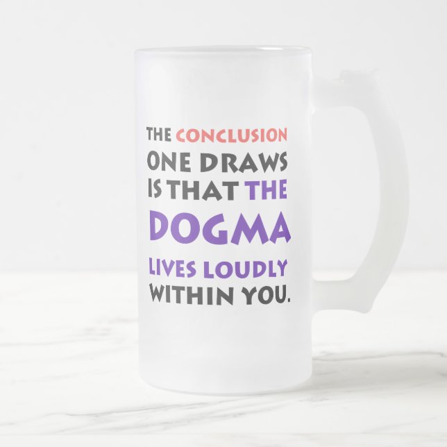 O dogma vive geou alta a caneca (Direita)