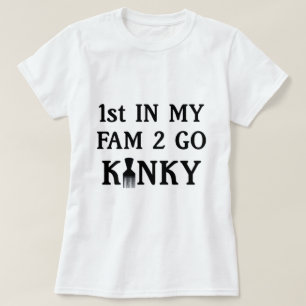 ø em meu Fam a ir t-shirt Kinky