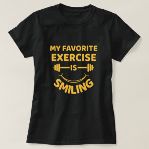 O Exercício Favorito Está Sorrindo - Camiseta En