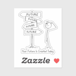 O Futuro Começa Hoje - Adesivo Motivacional