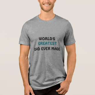 O maior Pai do mundo já fez camiseta