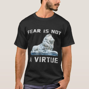 O medo não é uma camisa motivadora da virtude