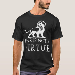 O medo não é uma camisa motivadora da virtude