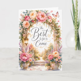 O Melhor Ainda Está Por Vir Cartão Floral de Anive
