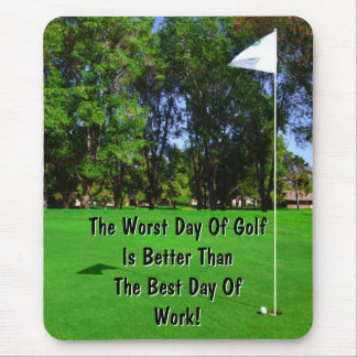 O melhor dia do golfe Mousepad
