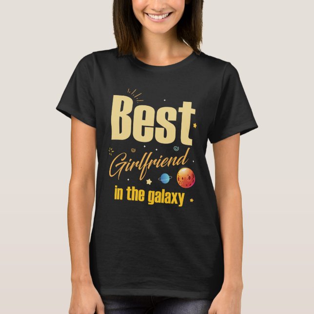 O melhor namorada na camiseta da galáxia (Frente)