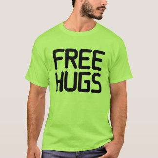 O melhor negócio! T-shirt livre dos abraços