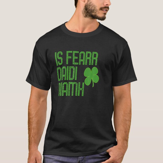 O Melhor Pai Irlandês Que Alguma Vez Foi Camisa De (Frente)