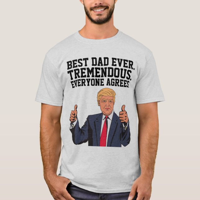 O MELHOR PAI JÁ DONALD TRUMP T-SHIRTS (Frente)