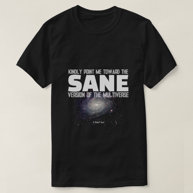 O Multiverso (Sane) - Uma Camiseta MisterP (Frente do Design)