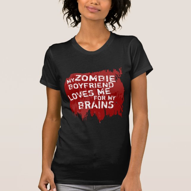 O namorado do zombi ama minhas camisetas (Frente)