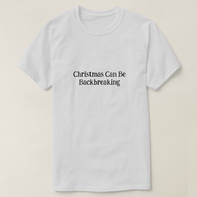 O Natal Engraçado Pode Ser Uma Camisa De T Incríve (Frente do Design)
