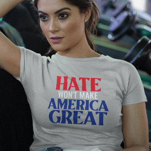 O ódio não fará a América Excelente T-Shirt