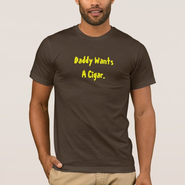 O pai quer um t-shirt do charuto (Frente)