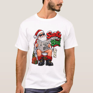 O Papai Noel Precisa de uma Pausa Camisa de Natal 