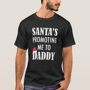 O papai noel promoveu-me à camisa do novo papai d