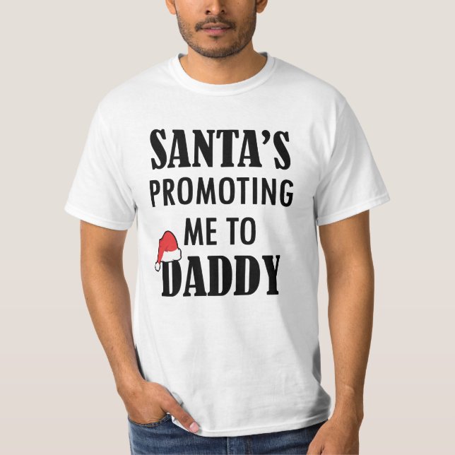 O papai noel promoveu-me à camisa do novo papai do (Frente)