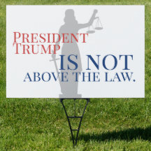 O Presidente Trump não está acima da Lei de Justiç