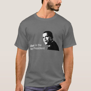 O preto é o presidente novo Escuro T-shirt