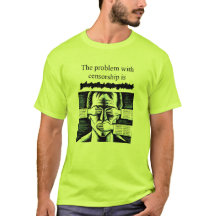 O problema com a censura é xxxxxxx T-Shirt
