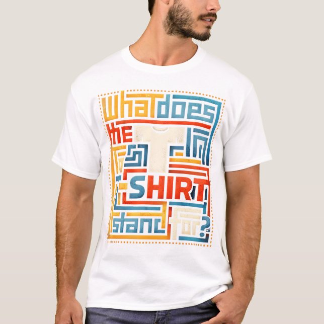 O que a letra T em camiseta significa Divertido Mo (Frente)