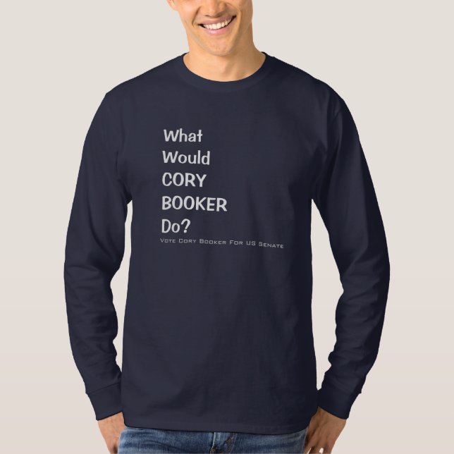 O que Cory Booker faz campanha o t-shirt (Frente)
