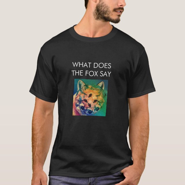 "O que faz o Fox para dizer" o t-shirt psicadélico (Frente)