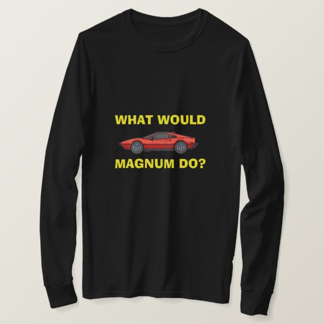 O Que Magnum Faria? Camiseta (Frente do Design)