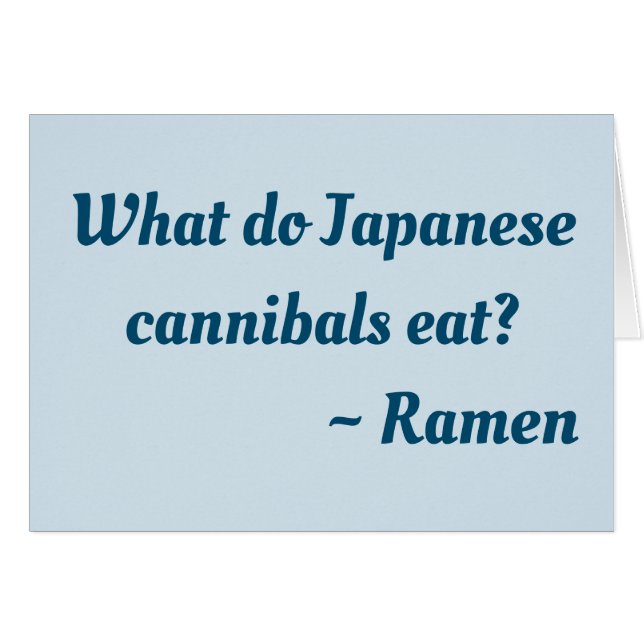 O que os canibais japoneses comem? Cartão Ramen (Frente Horizontal)