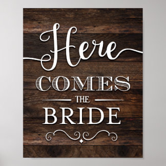 O Rustic Chic AQUI CHEGA O BRIDE Sign Impressão