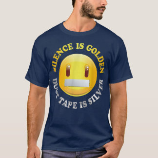 O silêncio é Ouro, a fita é a camisa prateada