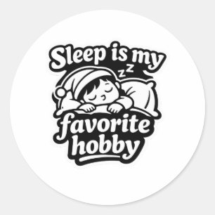 O sono é meu hobby favorito adesivo de humor pregu