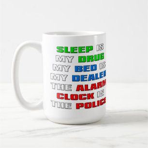 O sono é minha caneca de café engraçada da drog