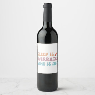 O Sono é Vinho Sobrevalorizado é Nota - Etiqueta d
