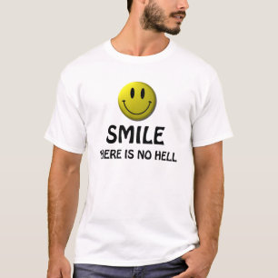 O sorriso, lá não é nenhum inferno. camisa at