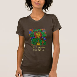 O St. Dymphna Pray para nós o t-shirt das mulheres