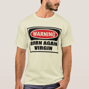 O t-shirt do NASCER dos homens VIRGENS de