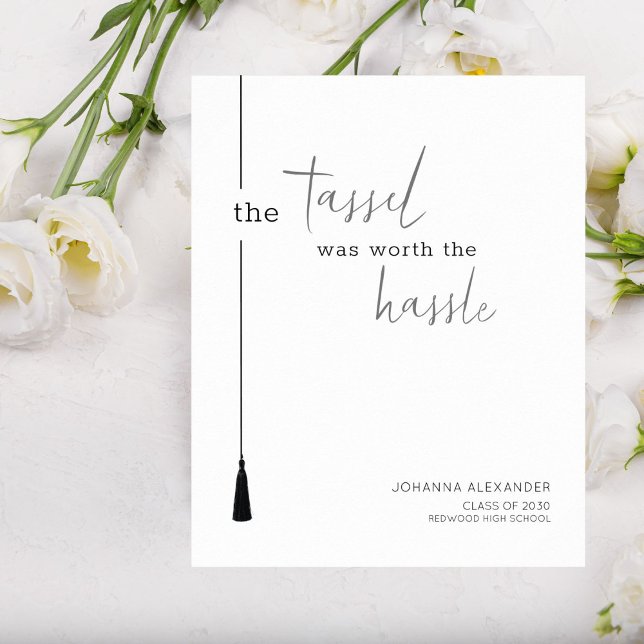 O Tassel Valia A Pena A Poster De Formatação De Ha (Turn Your Achievement into Art - Perfect for Proud Grads!)