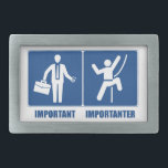 O Trabalho É Importante, A Subida É Importante<br><div class="desc">Claro que o seu trabalho é importante,  mas só porque alimenta o seu vício escalador!</div>