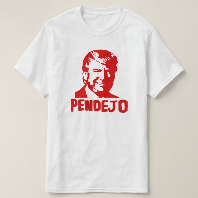 O trunfo suga o t-shirt de "Pendejo" (Frente do Design)