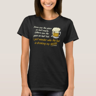 O vidro é meio cheio? T-shirt