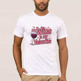 O Vinho É Meu Namorado Camiseta Divertida do Dia d