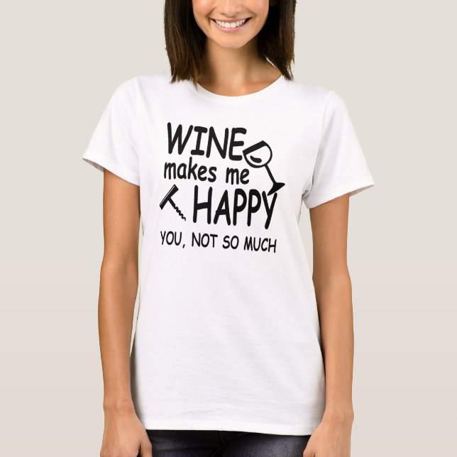 O vinho faz-me o t-shirt feliz (Frente)