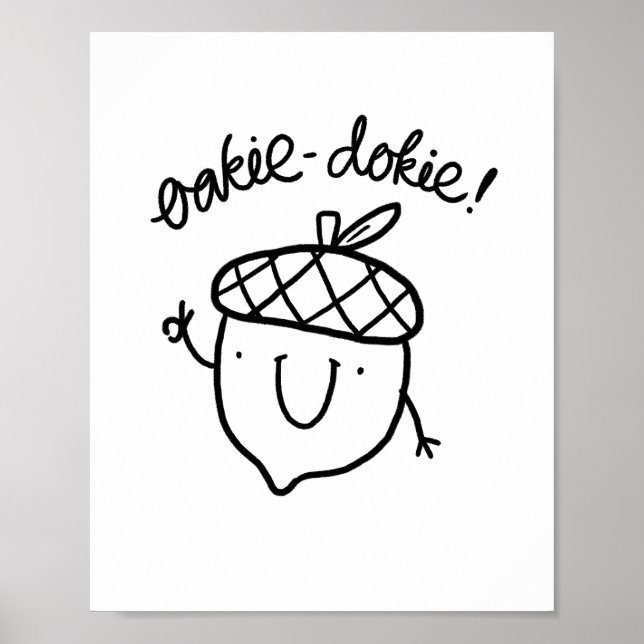 Oakie Dokie Cute Acorn Pun Poster (Frente)