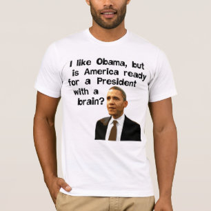 Obama, presidente Com Um Cérebro T-shirt