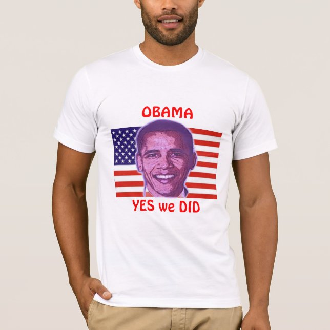 OBAMA Sim, Fizemos T-Shirt (Frente)