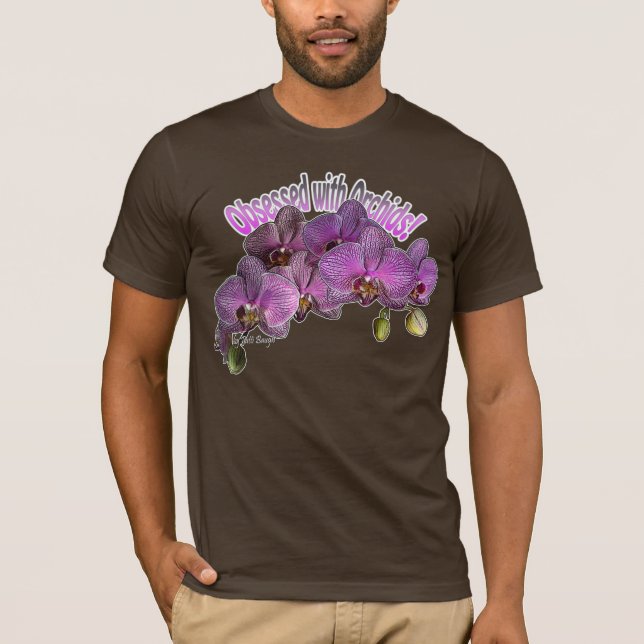 Obcecado com t-shirt das orquídeas (Frente)